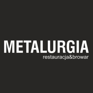 Metalurgia – restauracja & browar